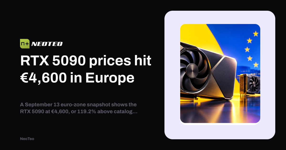 RTX 5090 prices hit ???4,600 in Europe