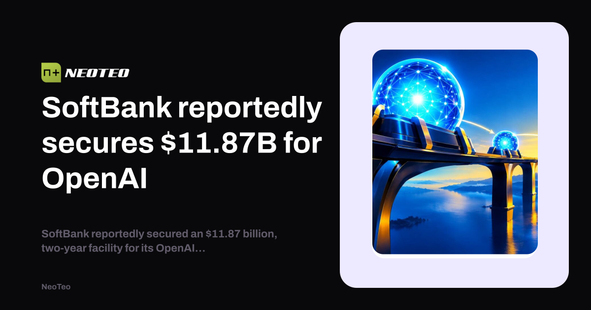 SoftBank reportedly secures $11.87B for OpenAI