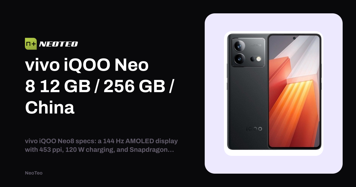 Computer History Time Graph vivo iQOO Neo 8 16 GB / 1 TB / China: specs and features | NeoTeo